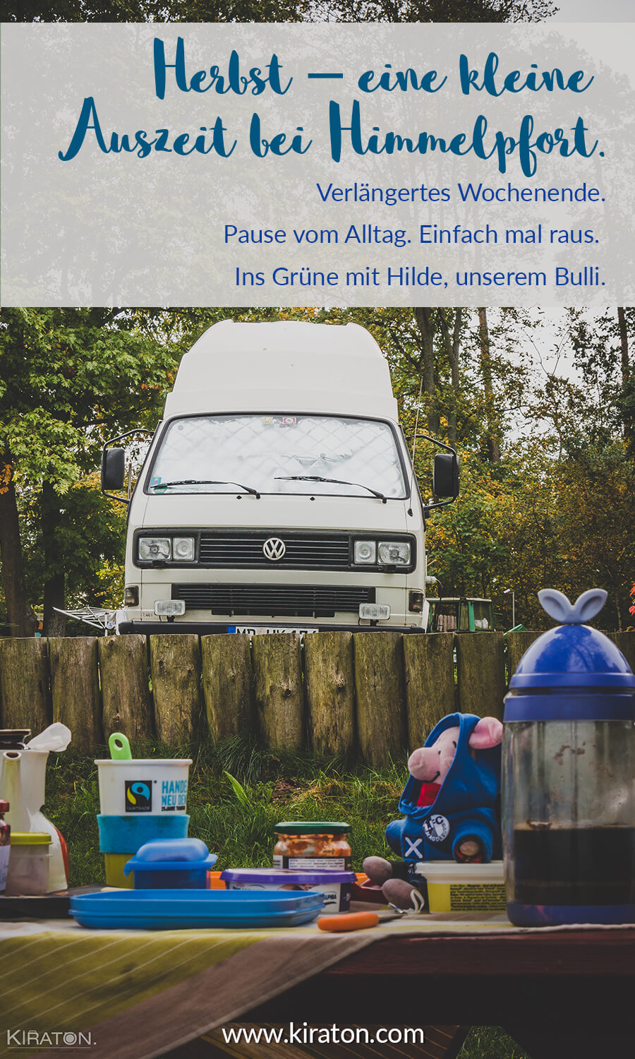 Herbst – eine kleine Auszeit bei Himmelpfort. Verlängertes Wochenende. Pause vom Alltag. Einfach mal raus. Ins Grüne mit Hilde, unserem Bulli.