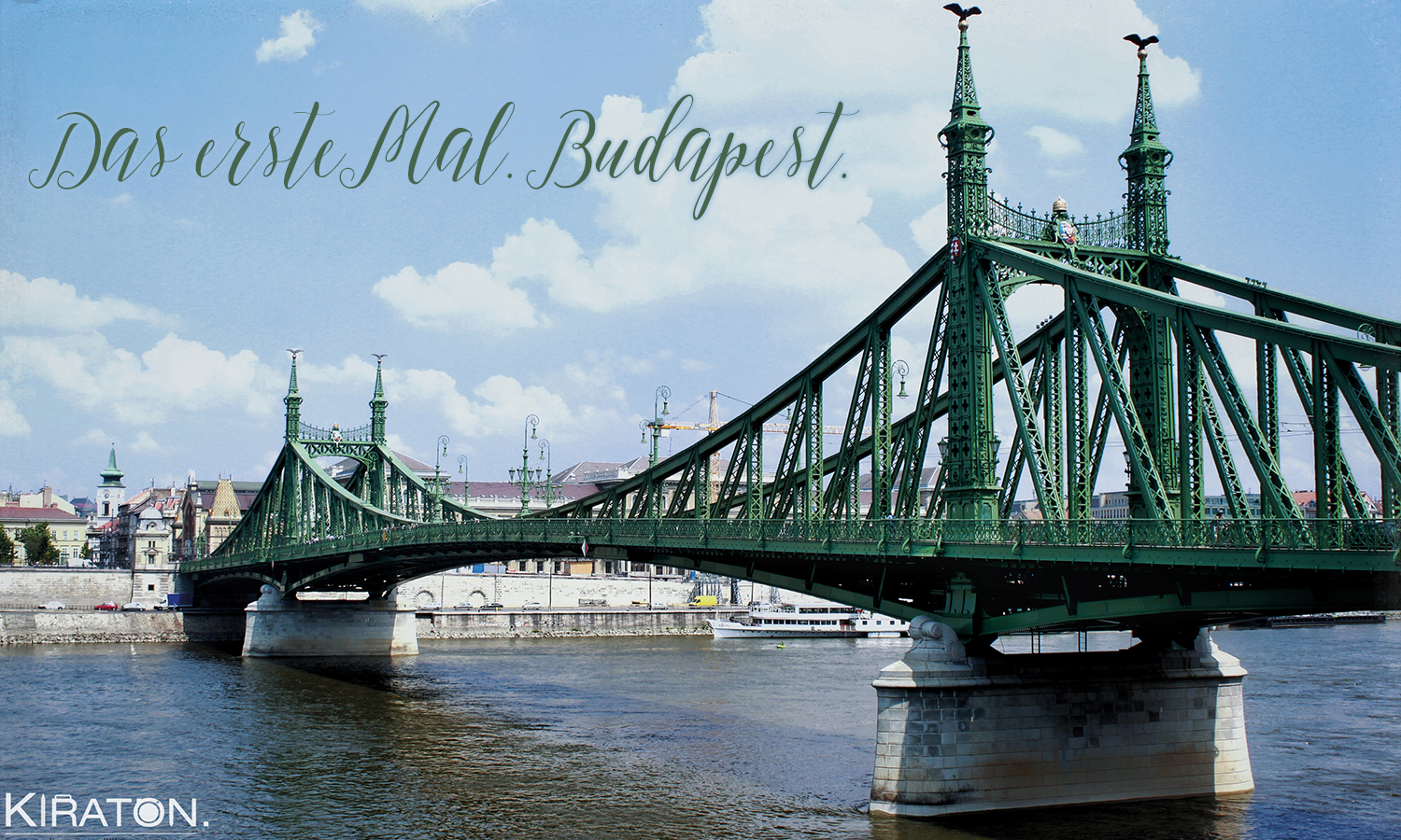 Das erste Mal. Budapest.